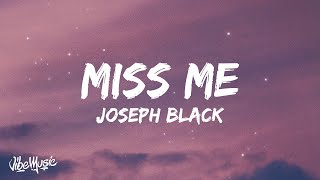 Joseph Black - (i hope you) Miss Me (Lyrics)  | 1 Hour Trending Songs 2023