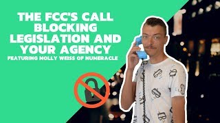 Debt Collection 101: The FCC's Call Blocking Legislation and Your Agency