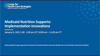 Medicaid Nutrition Supports: Implementation Innovations