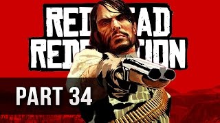 Red Dead Redemption Walkthrough Part 34 - Let's Play PS3 XBOX Gameplay