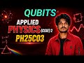 Qubits | Applied Physics 2- PH25C03