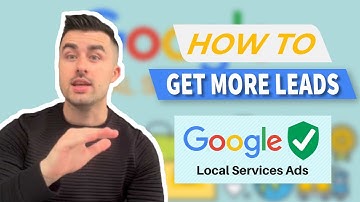 How to Get MORE Leads on Google Local Service Ads in 2025!