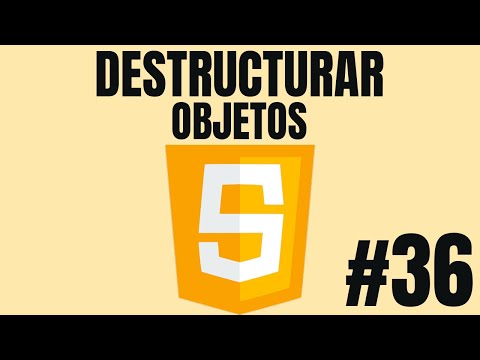 ✅ Destructurar Objetos | Curso de Javascrit #36