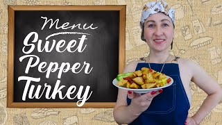 Sweet pepper turkey. Cook turkey. Turkey recipe. Mila Naturist. INF.
