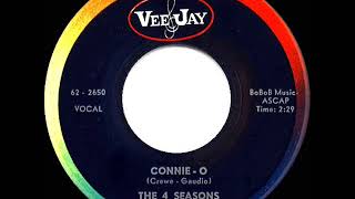 Video thumbnail of "1962 Four Seasons - Connie-O"