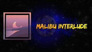 Surfaces - Malibu Interlude (Lyrics)