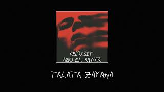 Abyusif Ft. AboElAnwar - talata zayaha (sped up)