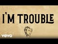 Rye davis  trouble lyric