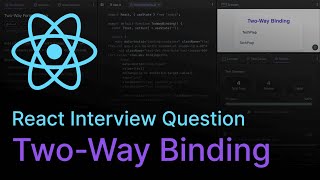 Two-Way From Binding - React Coding Interview Question