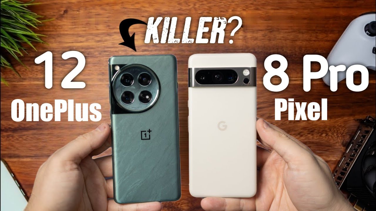 OnePlus 12 vs Google Pixel 8 Pro: Which phone should you get? - YouTube