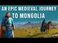 An Epic Journey from Italy to Mongolia - 800 Years Ago!