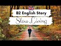 INTERMEDIATE ENGLISH STORY 🧘 Slow Living 🌱 B2 | Level 4 | BRITISH ENGLISH ACCENT WITH SUBTITLES