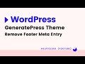 GeneratePress - Remove Footer Meta Entry Items