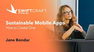 How to Create Sustainable Mobile Apps - Jane Bondar - SwiftCraft 2024 screenshot 2