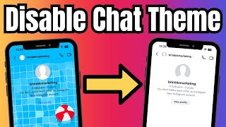 How to Turn Off Instagram Chat Theme - Reset to Default