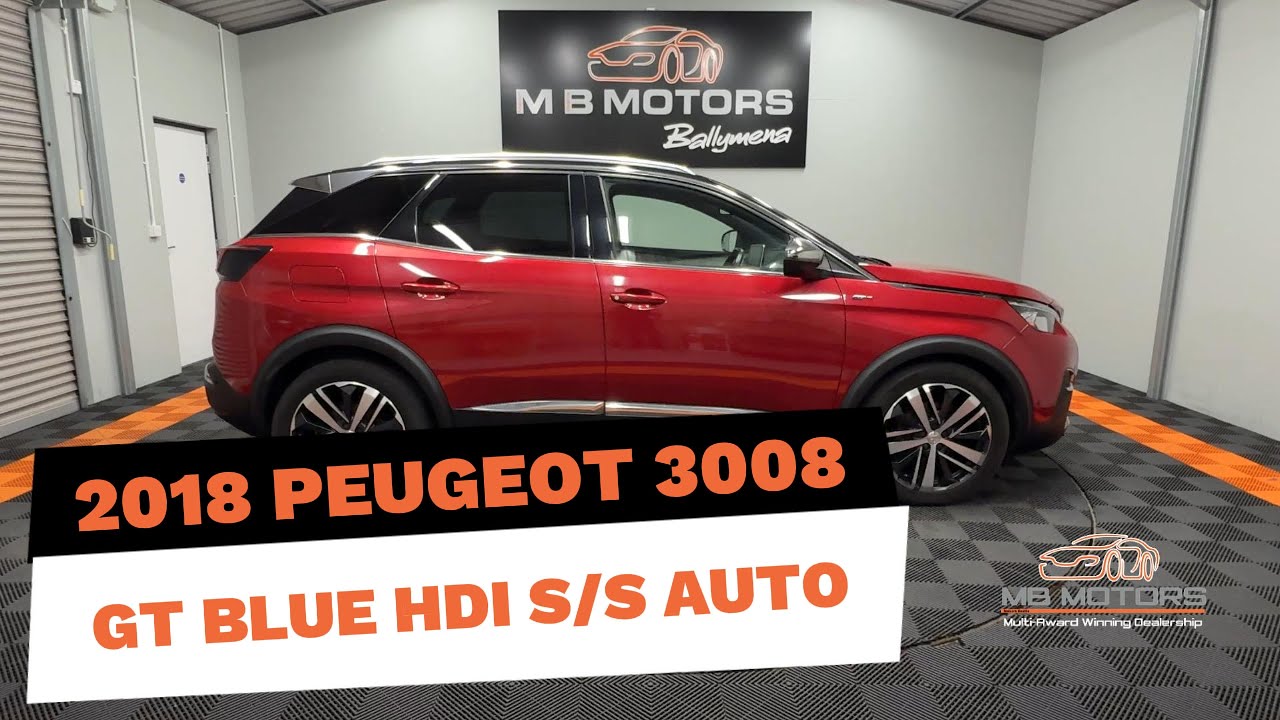 2018 Peugeot 3008 GT Blue HDi S/S Auto - MB Motors Ballymena