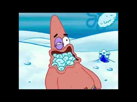Patrick's Mouth Filled with Snowballs But To Muda Muda Muda
