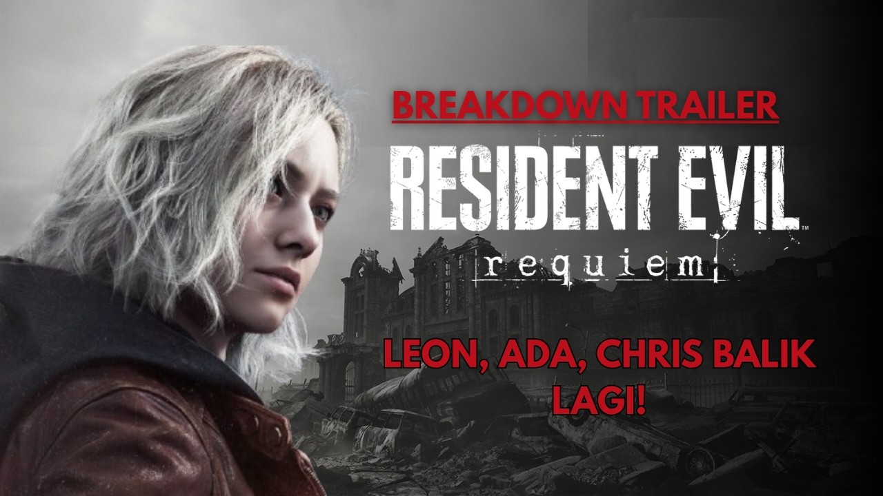 Resident Evil 9 Requiem Trailer Breakdown Indonesia | Semua Detail Penting & Teori Baru!