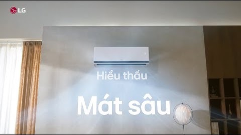 LG DUALCOOL AI Air: Hiểu thấu, mát sâu