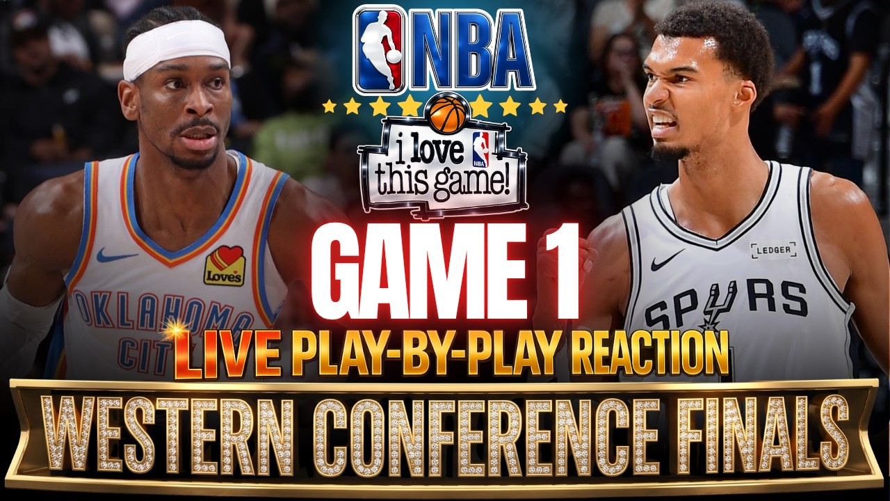🔴OKC VS SPURS │ WEST FINALS Game 1 - 2026 NBA PLAYOFFS  Play-By-Play Reaction & Scoreboard