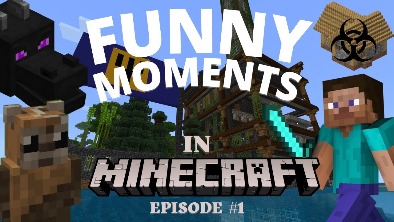 FUNNY MOMENTS IN MINECRAFT | Episode #1 - YouTube