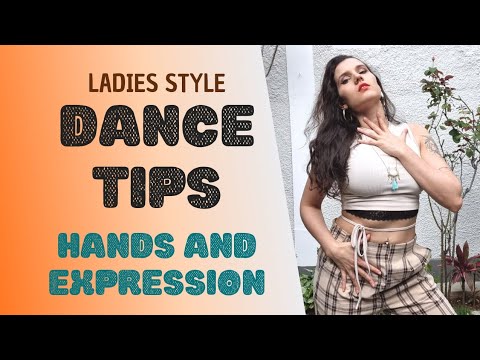 Hands and Expression - DANCE TIPS