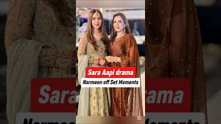 Sara Aapi drama Episode 21 narmeen off set bts |Sara Aapi drama Episode 22,23,24 #saraaapi #shorts