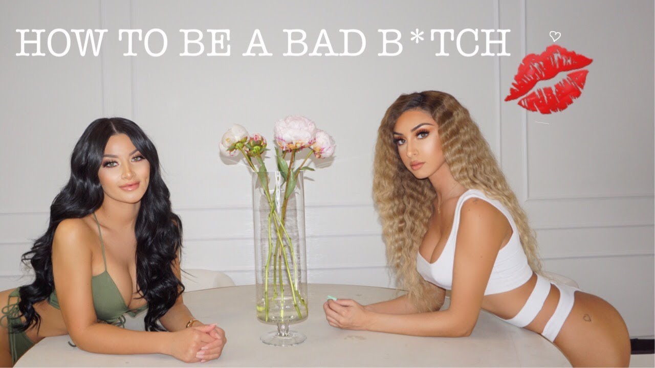 how-to-be-a-bad-b-tch-youtube