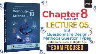 Class 10 Computer Science | Unit 8 Lecture 5 | Questionnaire Design Methods & Question Types | FBISE