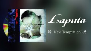 Laputa - 誘~New Temptation~惑 [2002] Full Album