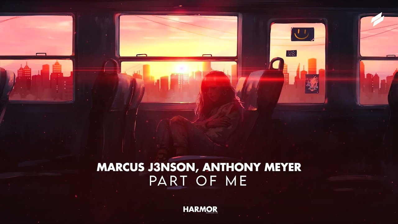 Marcus J3nson x Anthony Meyer - Part Of Me