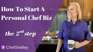 How to Start A Personal Chef Business - 2nd Step