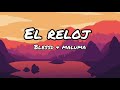Blessd Maluma El Reloj Letra Lyrics mp3