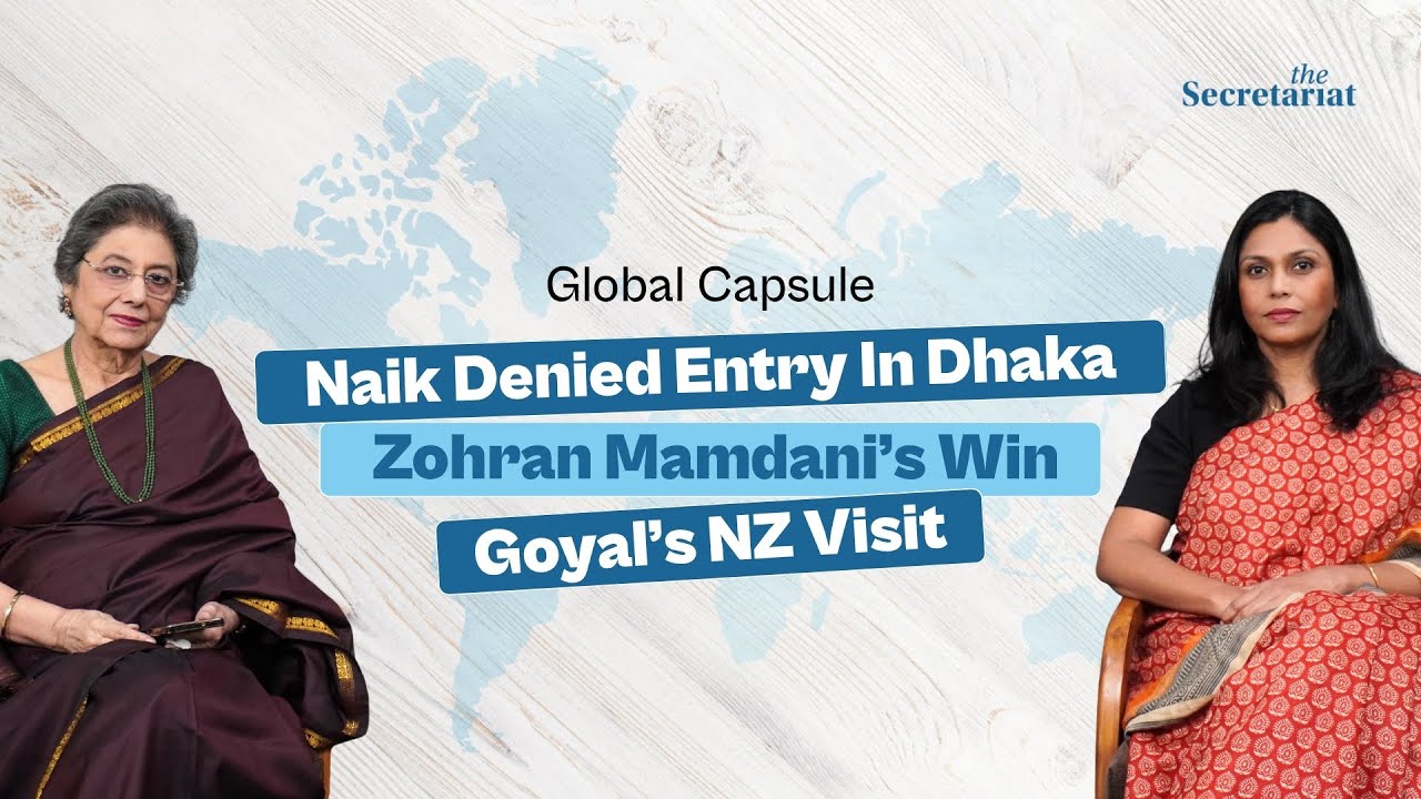 Global Capsule : Mamdani’s Rise in NY, Goyal’s Trade Push In NZ & Bangladesh’s Ban on Zakir Naik
