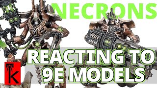 ALL 9TH EDITION NECRONS SO FAR! - MODEL RANGE REVIEW / REACTION - Warhammer 40K
