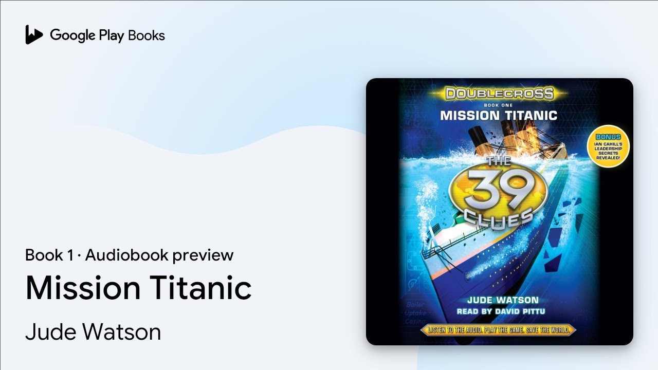 Mission Titanic (The 39 Clues: Doublecross,… by Jude Watson · Audiobook preview
