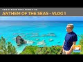 #Vlog1 Anthem of the Seas - Von New York auf die Bermudas