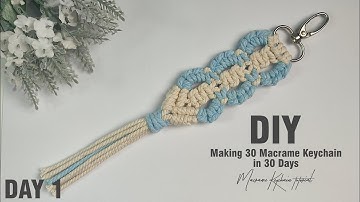 Making 30 Macrame Keychains in 30 Days | Macrame Keychain tutorial | Day 1