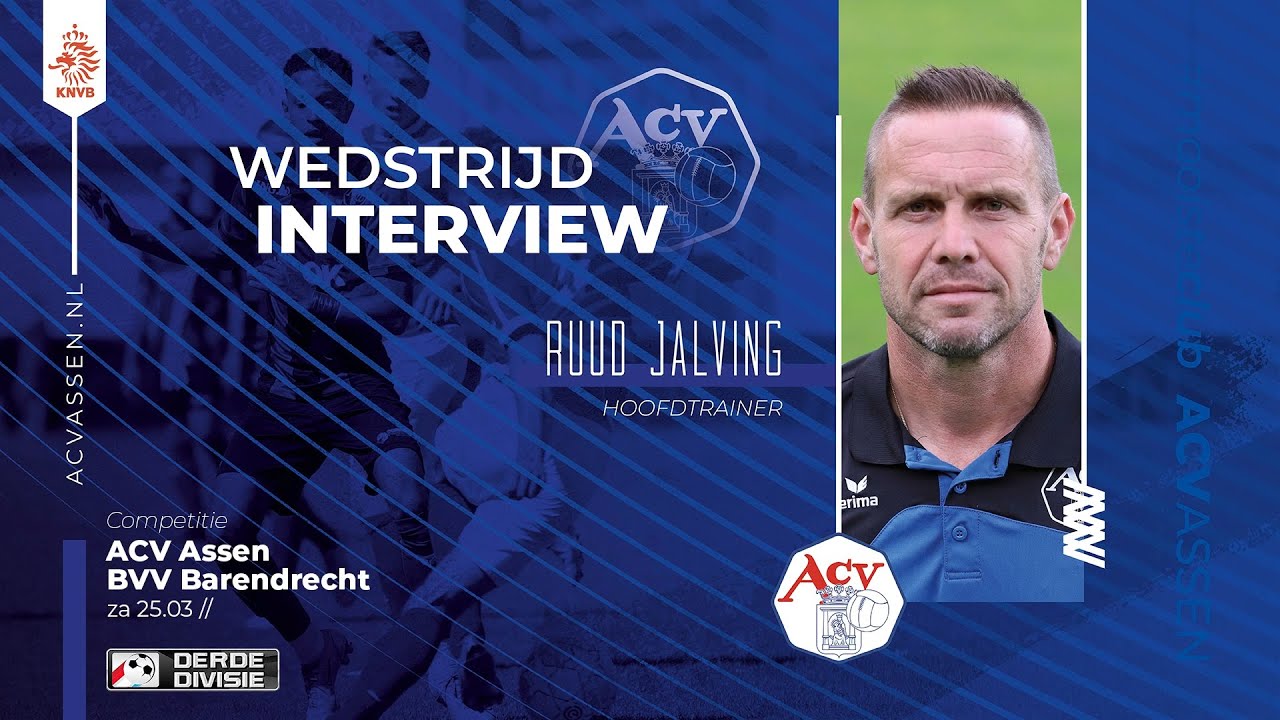 Interview Ruud Jalving na afloop van ACV - Barendrecht