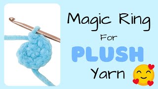 How to Crochet a Magic Ring with PLUSH yarn | Amigurumi basics for beginners