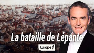 Au coeur de l'histoire : La bataille de Lépante (Franck Ferrand)