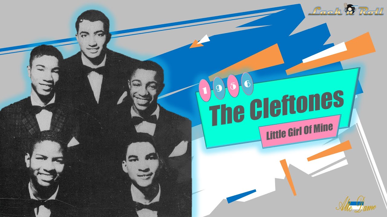 The Cleftones - Little Girl Of Mine (1956) - YouTube