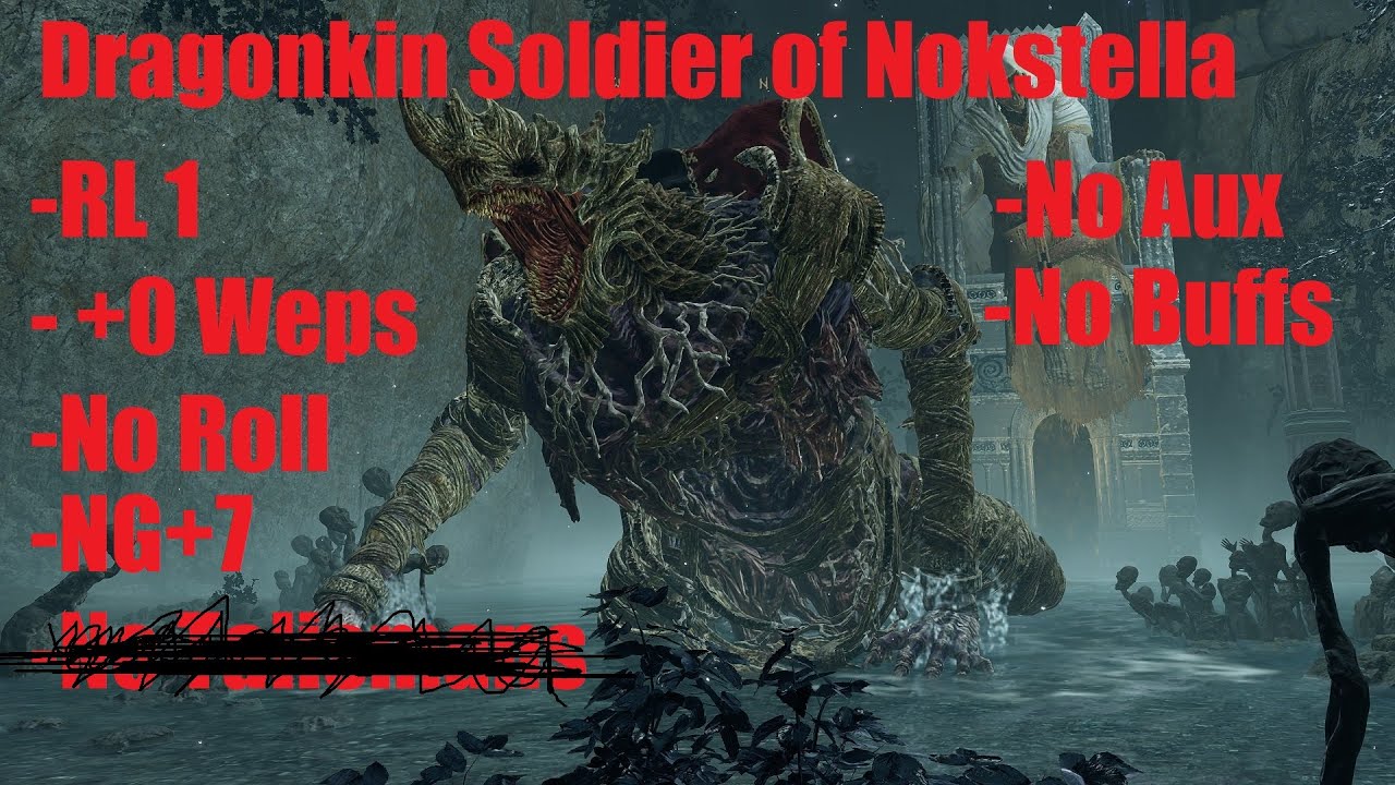 Dragonkin Soldier of Nokstella RL 1/NG+7/+0 Weapons No Roll/Jump/Aux ...