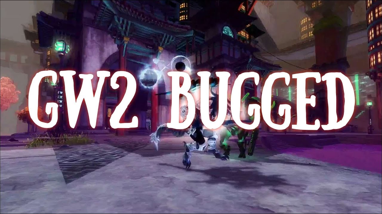 GW2 Bugged Out - YouTube