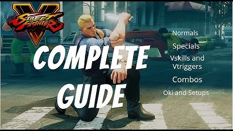Street Fighter V CE: Cody complete character guide (Tips & tricks for beginners and intermediates)