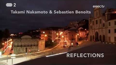 Takami Nakamoto & Sebastien Benoits "REFLECTIONS" // CSF, Coimbra, PT