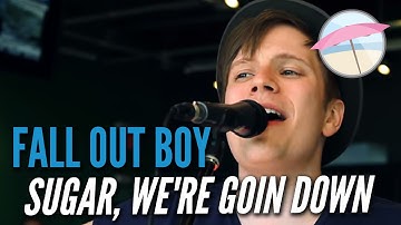 Fall Out Boy - Sugar, We