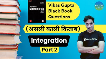 Black Book Questions (असली काली किताब) | Integration Part 2 | Mission JEE | Vinit Garg