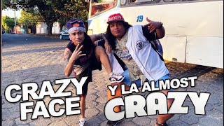  Crazy Face y la Almost Crazy?.