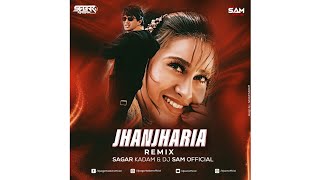 Jhanjhariya Remix || Dj Sam  X Dj Sagar Kadam || Sunil Shetty, Karishma Kapoor